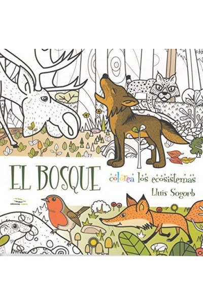 EL BOSQUE. COLOREA LOS ECOSISTEMAS.